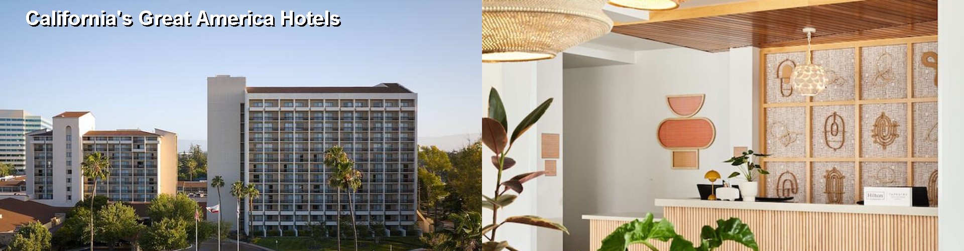 5 Best Hotels near California's Great America
