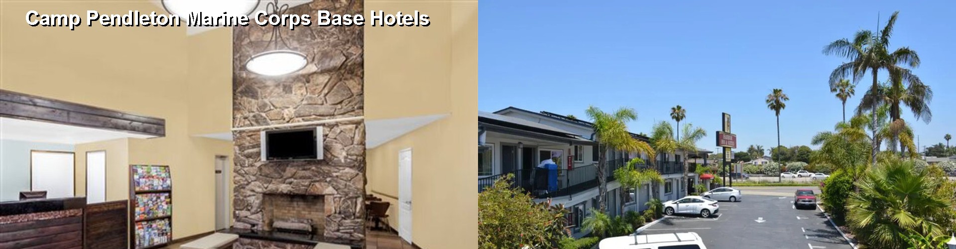 5 Best Hotels near Camp Pendleton Marine Corps Base