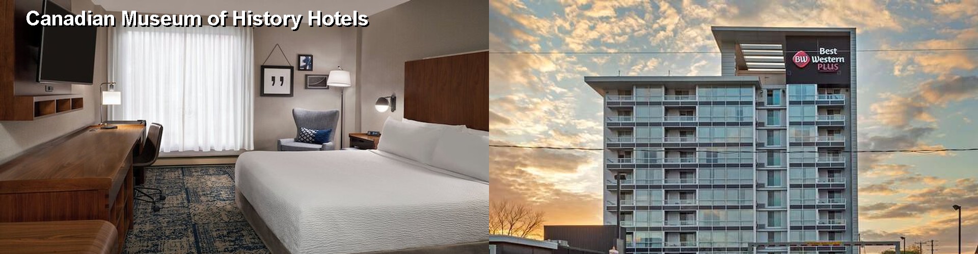 5 Best Hotels near Canadian Museum of History