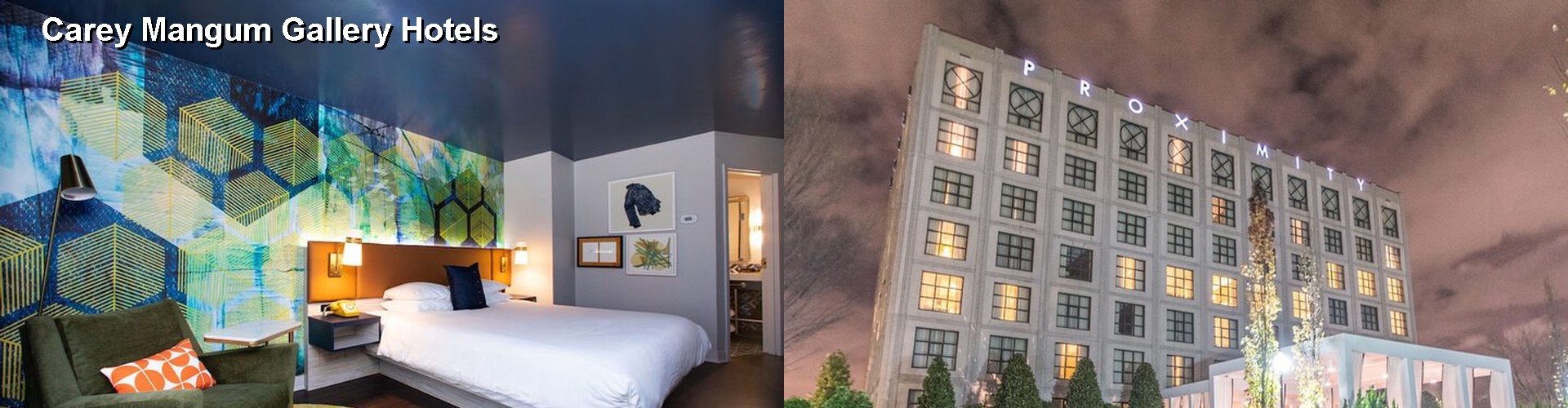 5 Best Hotels near Carey Mangum Gallery