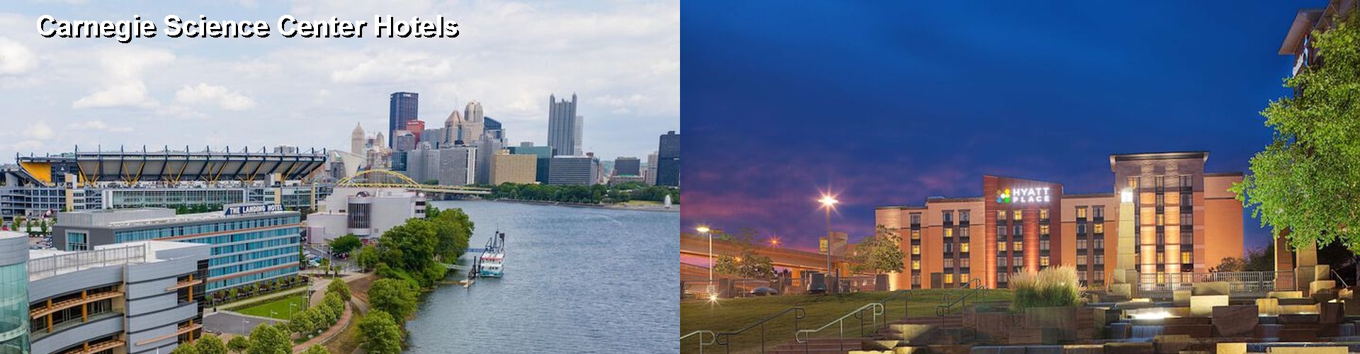 4 Best Hotels near Carnegie Science Center