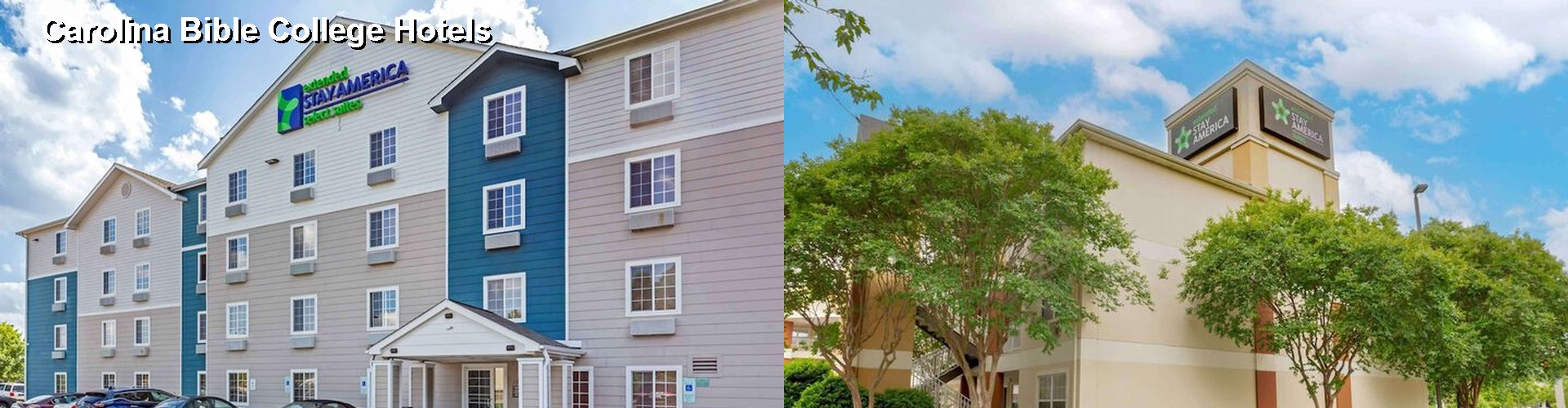 3 Best Hotels near Carolina Bible College