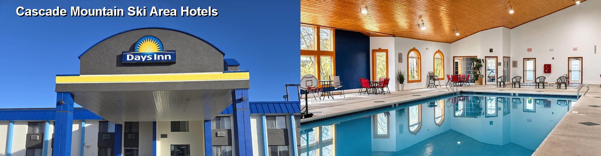 5 Best Hotels near Cascade Mountain Ski Area