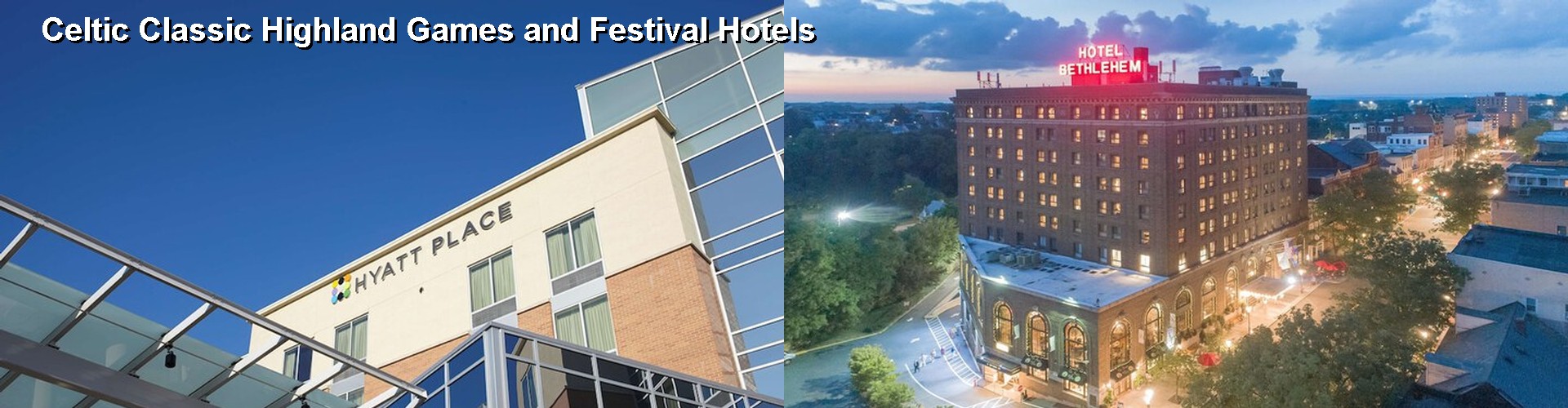 5 Best Hotels near Celtic Classic Highland Games and Festival