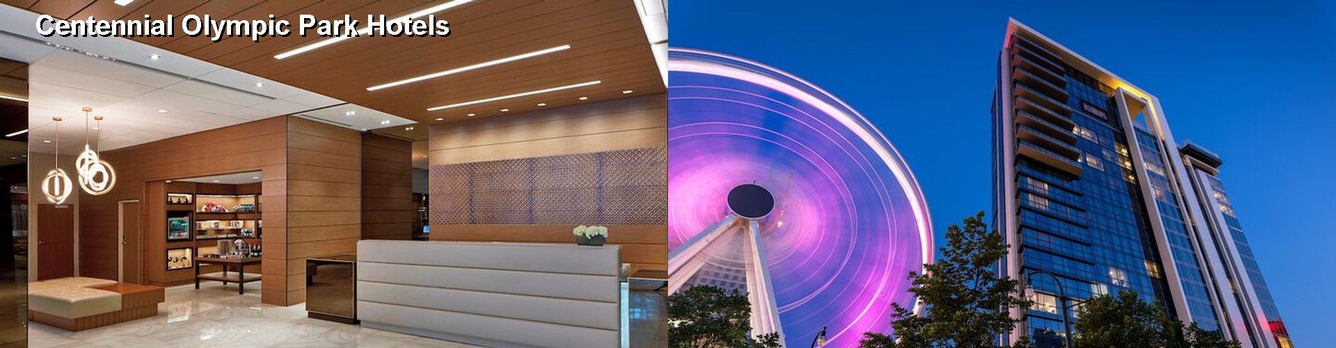 4 Best Hotels near Centennial Olympic Park