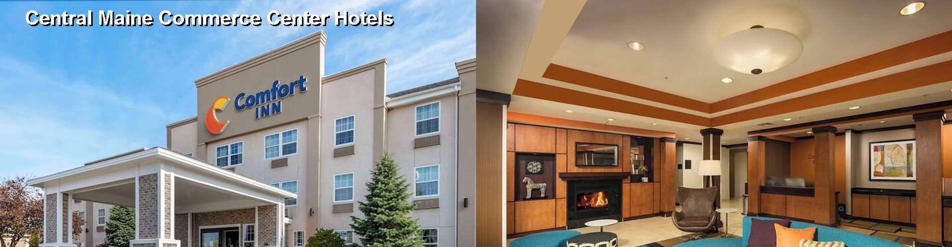 5 Best Hotels near Central Maine Commerce Center