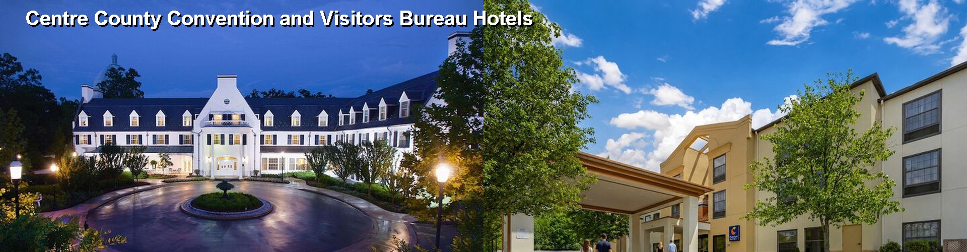 5 Best Hotels near Centre County Convention and Visitors Bureau