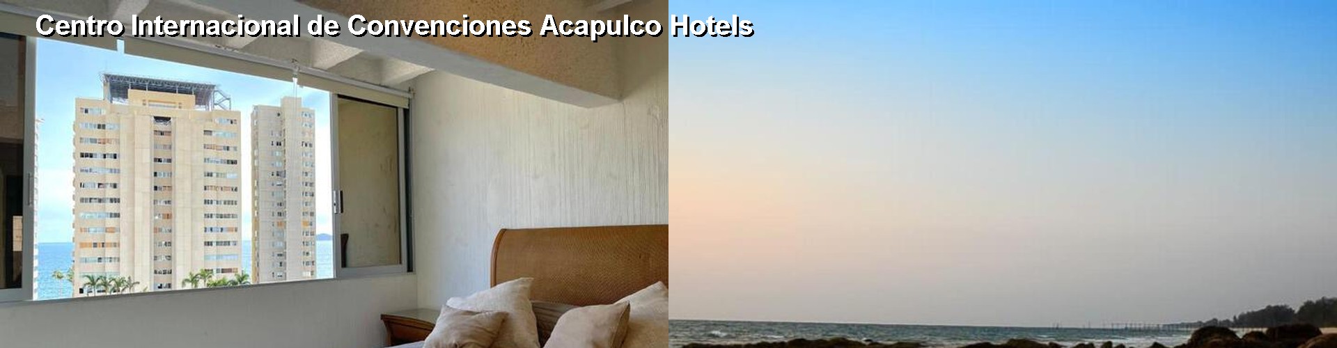 5 Best Hotels near Centro Internacional de Convenciones Acapulco