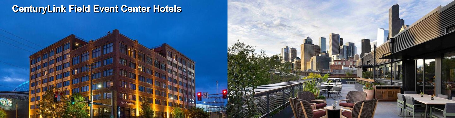 5 Best Hotels near CenturyLink Field Event Center