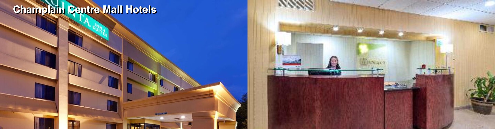 3 Best Hotels near Champlain Centre Mall