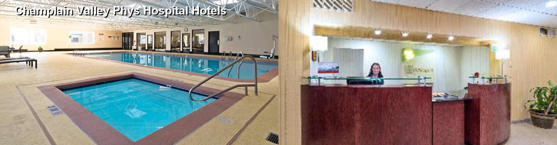 3 Best Hotels near Champlain Valley Phys Hospital