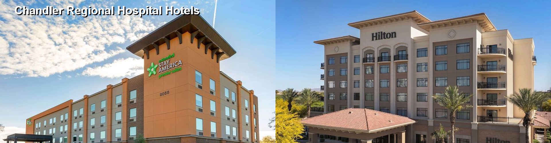 5 Best Hotels near Chandler Regional Hospital