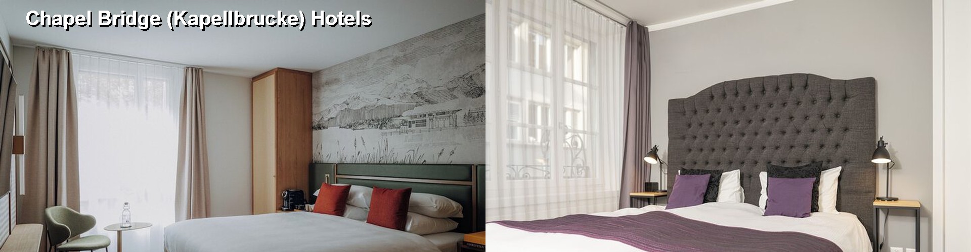 5 Best Hotels near Chapel Bridge (Kapellbrucke)