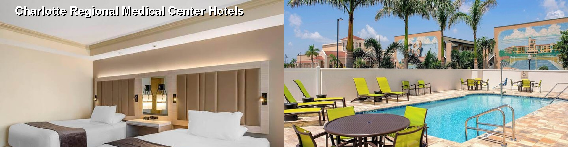 3 Best Hotels near Charlotte Regional Medical Center