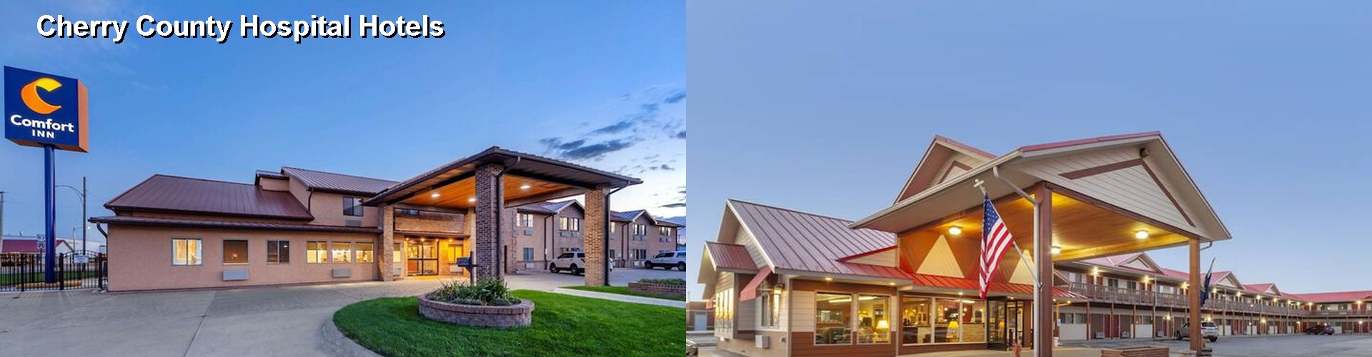 3 Best Hotels near Cherry County Hospital