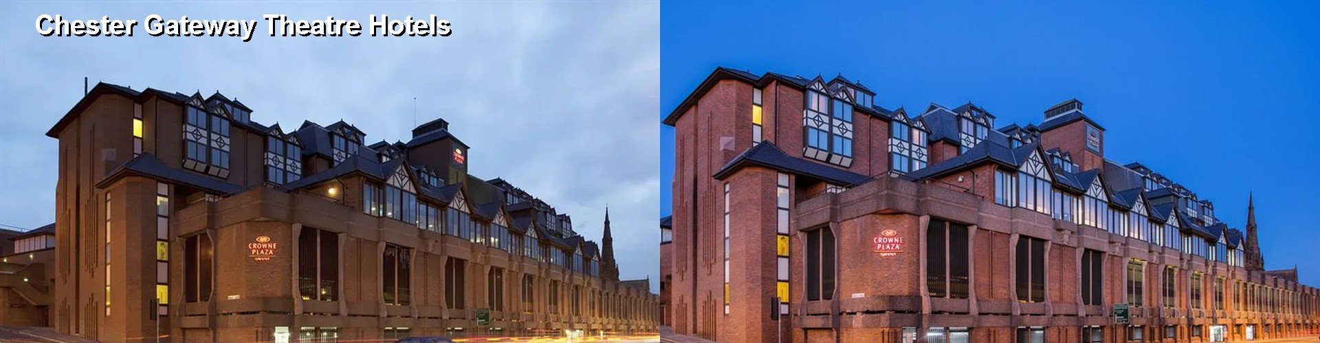 5 Best Hotels near Chester Gateway Theatre