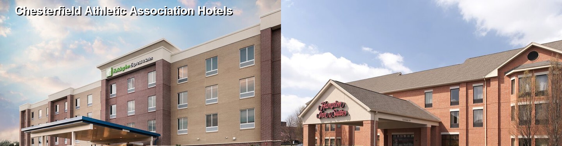2 Best Hotels near Chesterfield Athletic Association