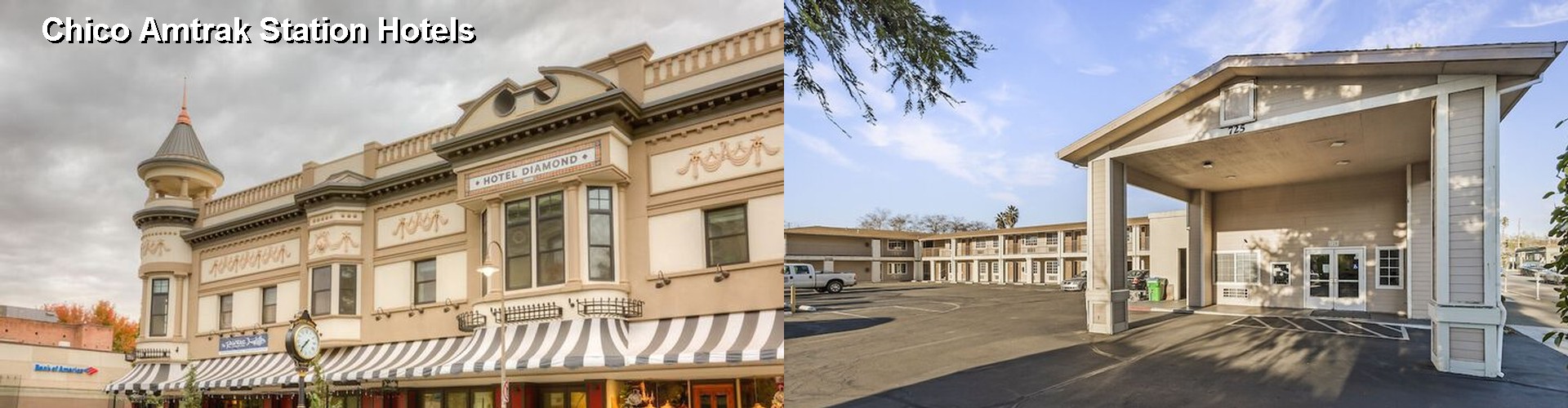 2 Best Hotels near Chico Amtrak Station