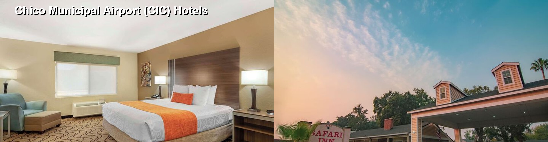 2 Best Hotels near Chico Municipal Airport (CIC)