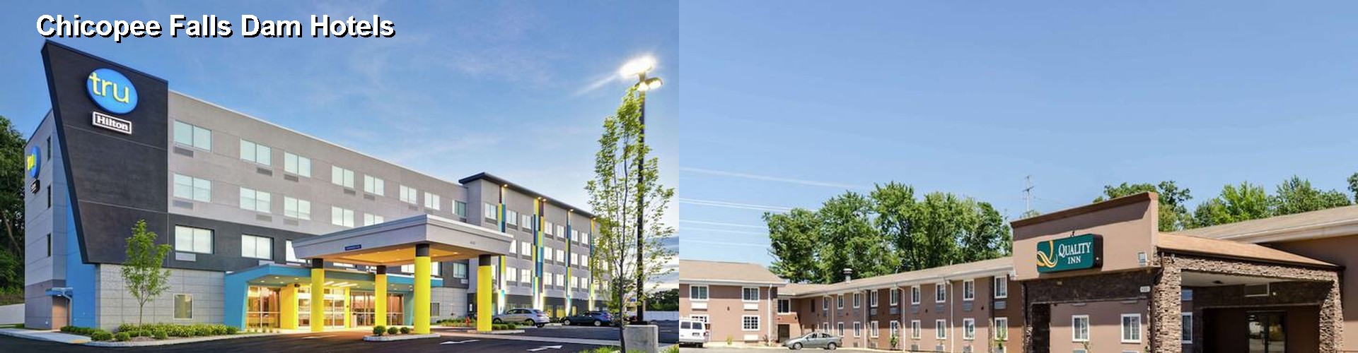4 Best Hotels near Chicopee Falls Dam