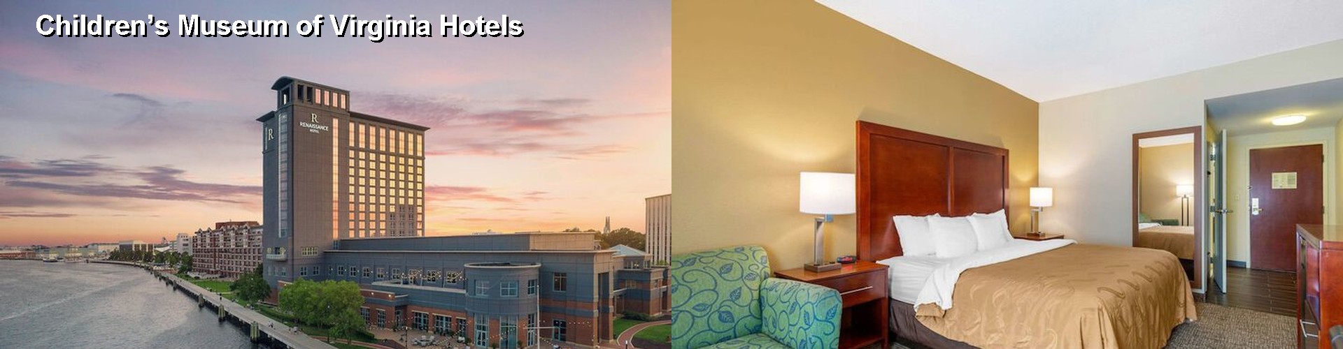 5 Best Hotels near Children’s Museum of Virginia