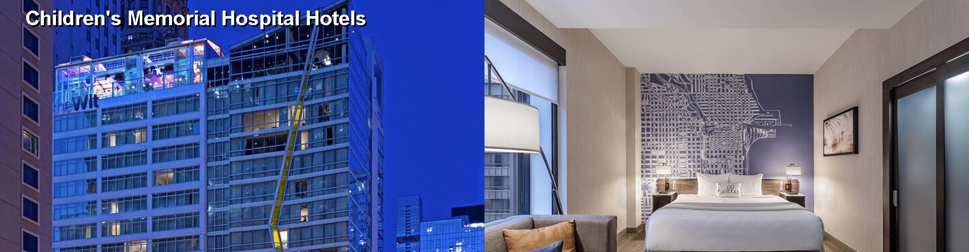 5 Best Hotels near Children's Memorial Hospital