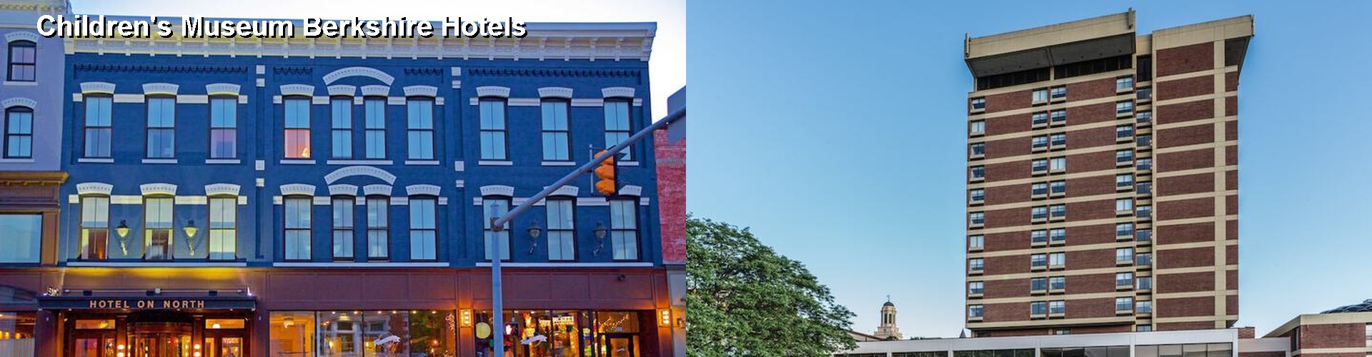 3 Best Hotels near Children's Museum Berkshire