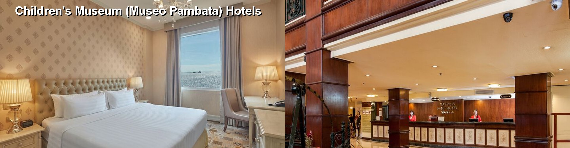 5 Best Hotels near Children's Museum (Museo Pambata)