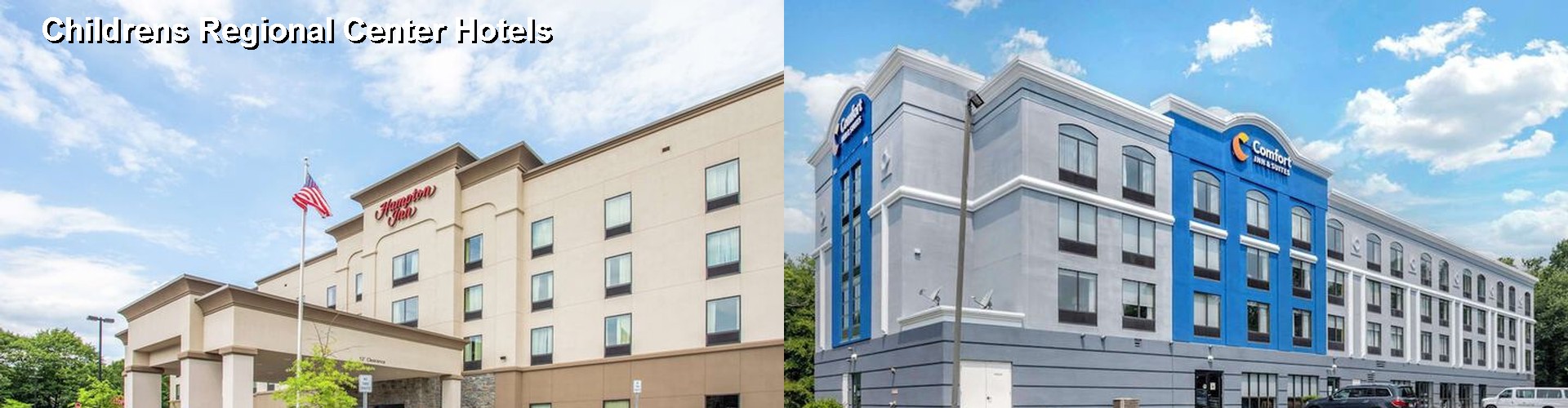 5 Best Hotels near Childrens Regional Center