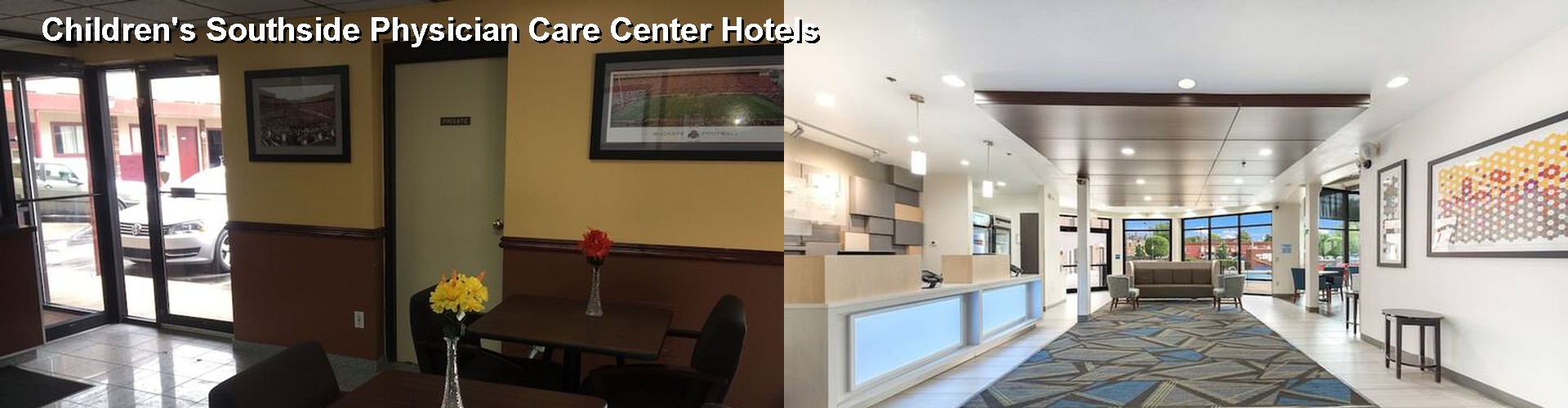 3 Best Hotels near Children's Southside Physician Care Center