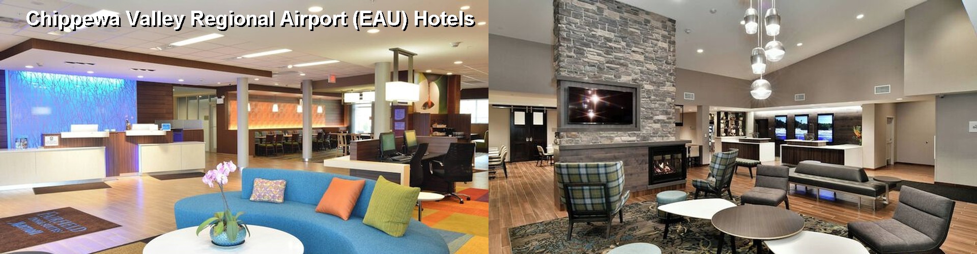 5 Best Hotels near Chippewa Valley Regional Airport (EAU)