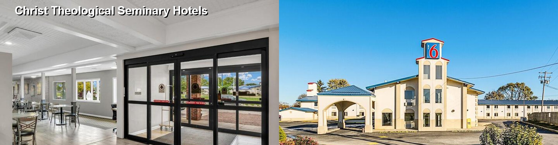 3 Best Hotels near Christ Theological Seminary