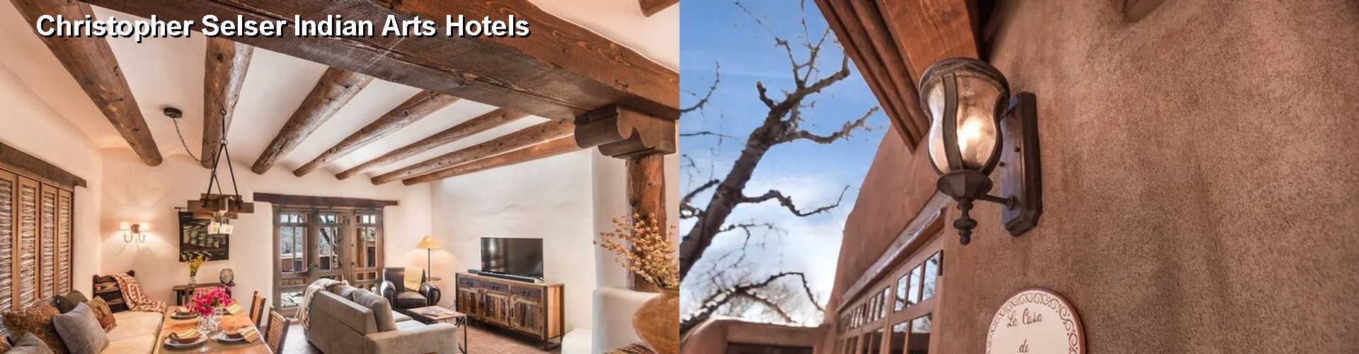 5 Best Hotels near Christopher Selser Indian Arts