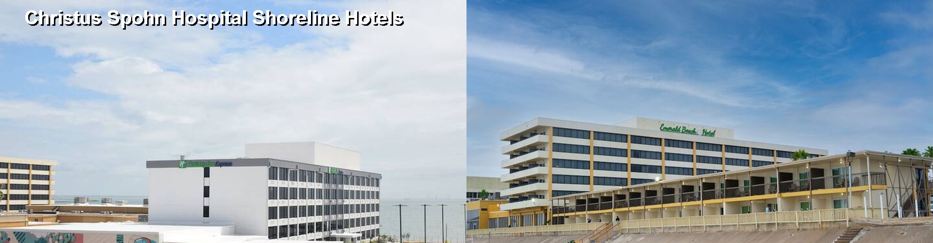 5 Best Hotels near Christus Spohn Hospital Shoreline