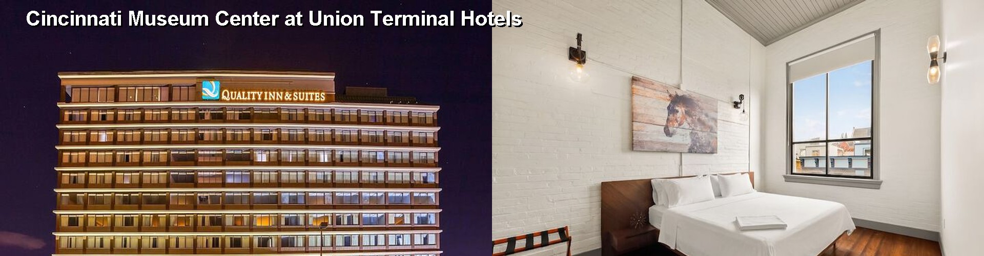 5 Best Hotels near Cincinnati Museum Center at Union Terminal