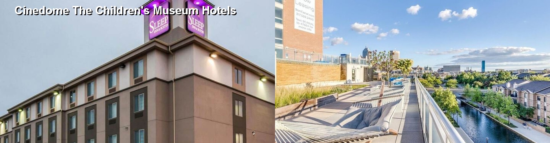 0 Best Hotels near Cinedome The Children's Museum