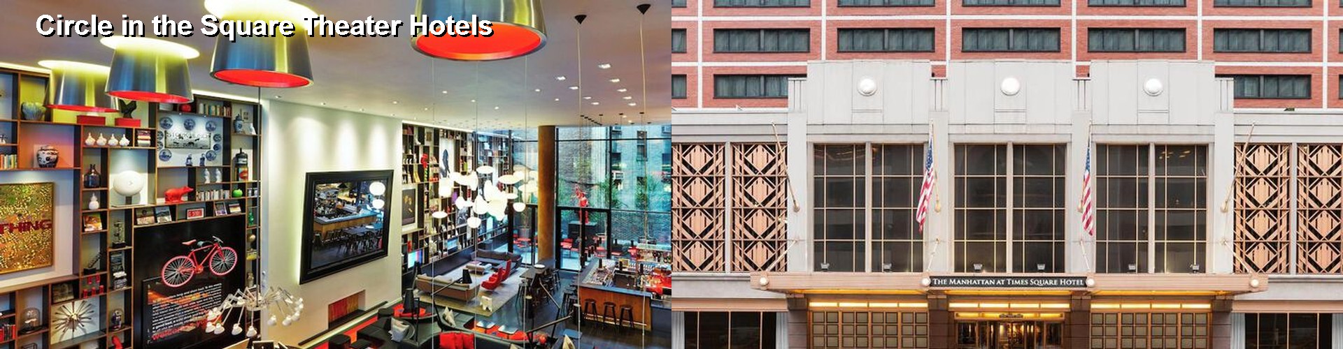 5 Best Hotels near Circle in the Square Theater
