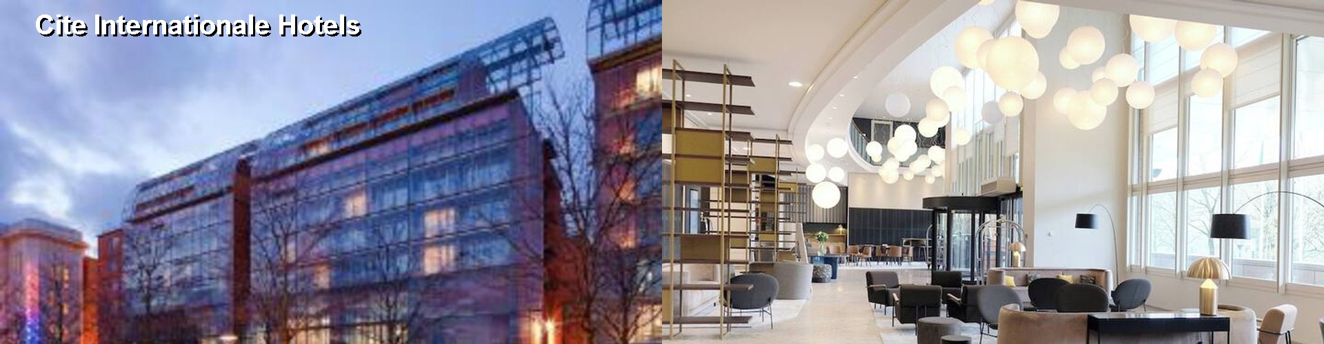 5 Best Hotels near Cite Internationale