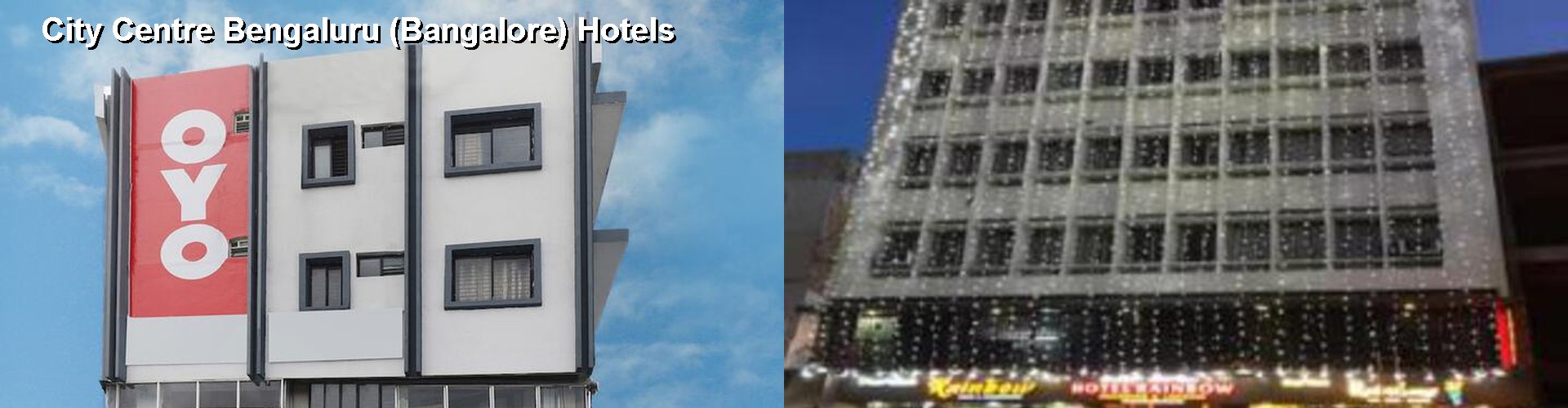 5 Best Hotels near City Centre Bengaluru (Bangalore)