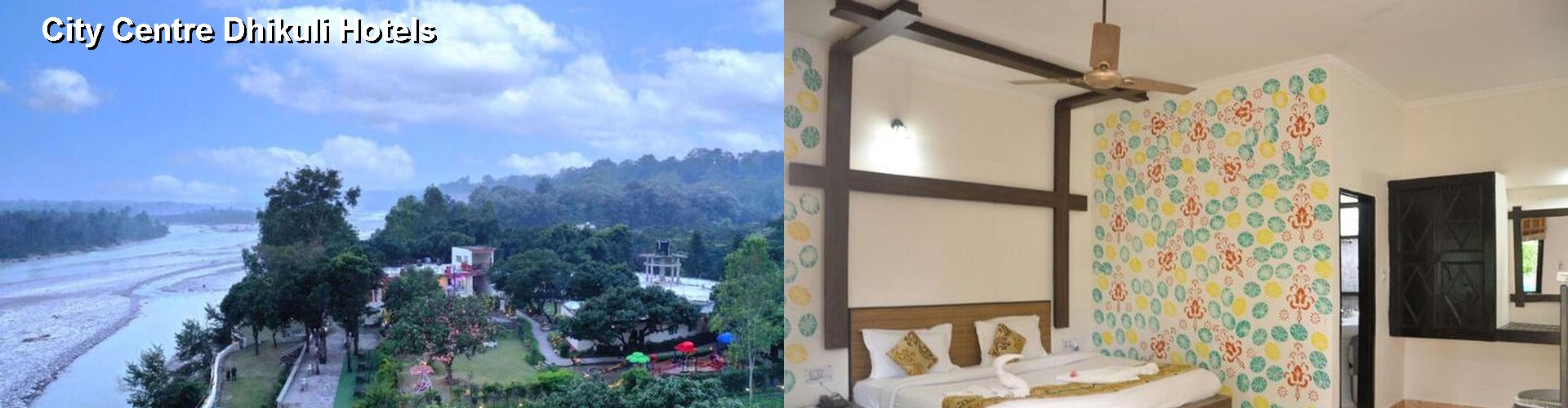 1 Best Hotels near City Centre Dhikuli