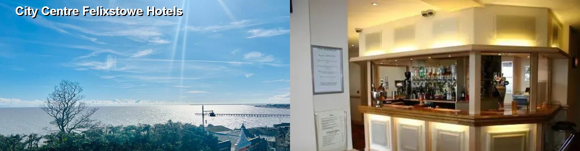 3 Best Hotels near City Centre Felixstowe