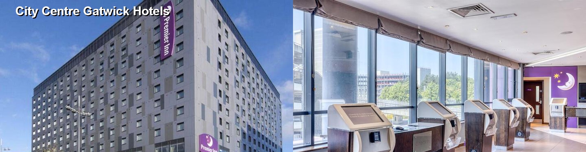 5 Best Hotels near City Centre Gatwick