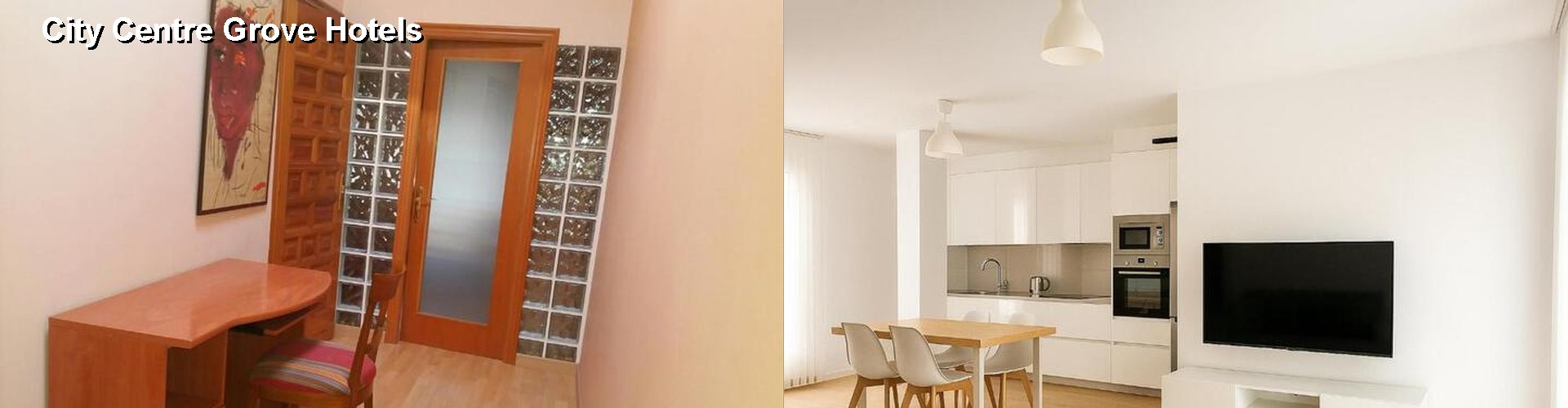 5 Best Hotels near City Centre Grove