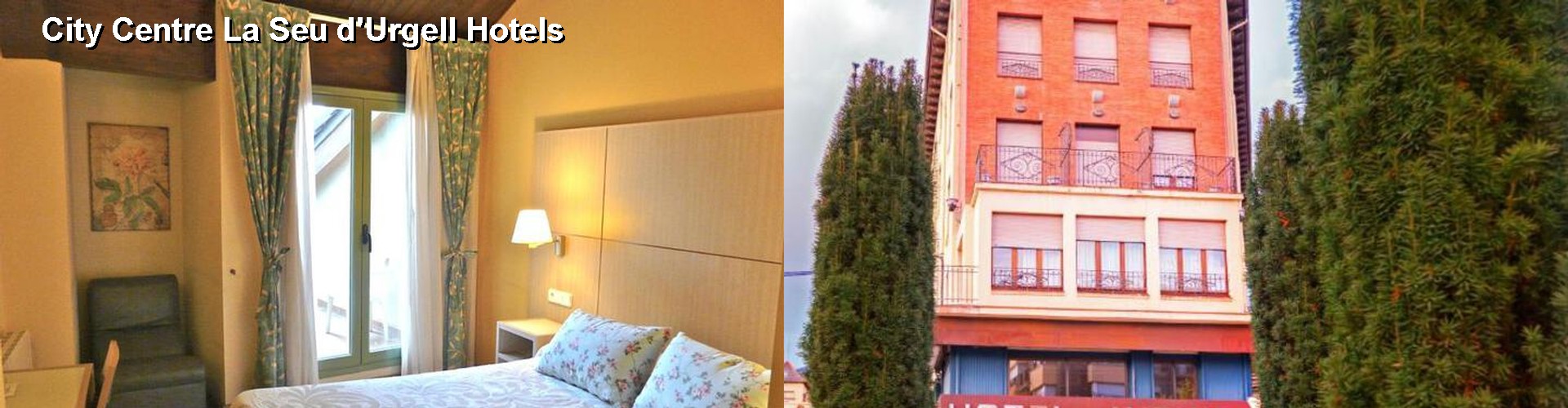 5 Best Hotels near City Centre La Seu d'Urgell