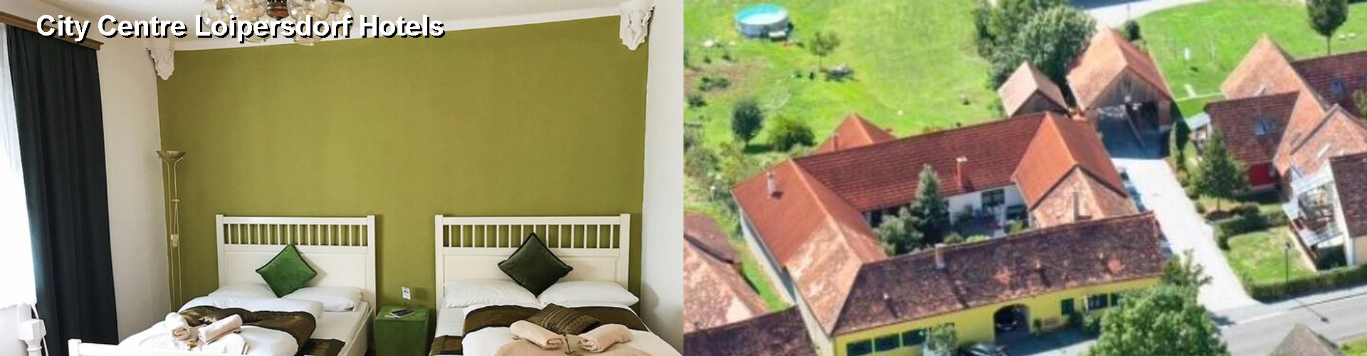 5 Best Hotels near City Centre Loipersdorf