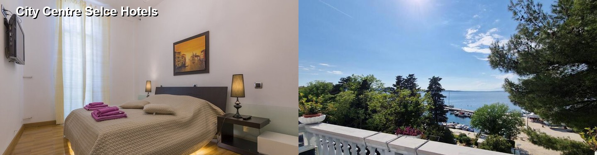 5 Best Hotels near City Centre Selce