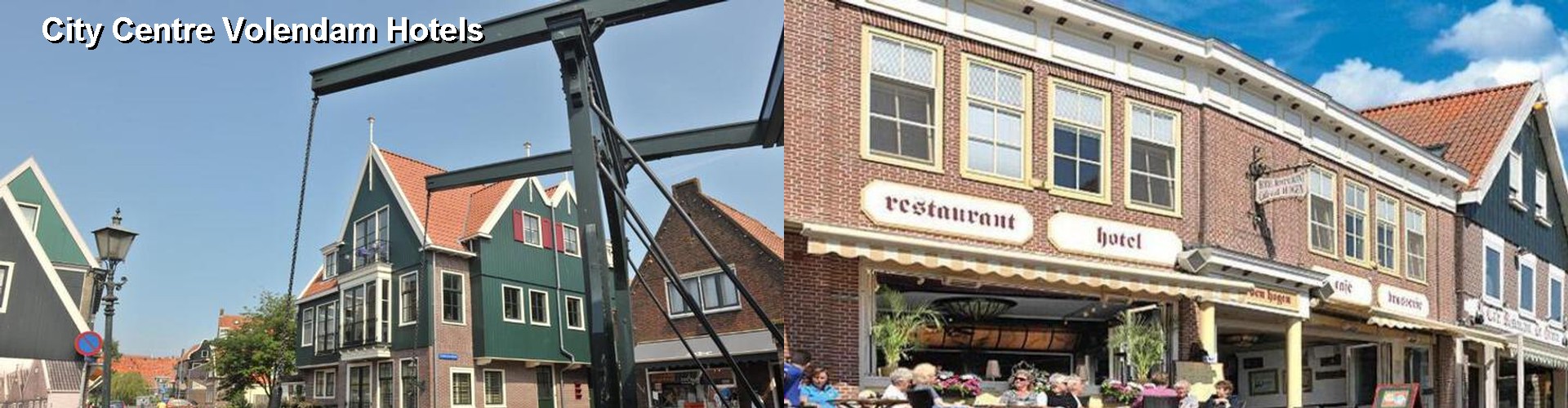 5 Best Hotels near City Centre Volendam