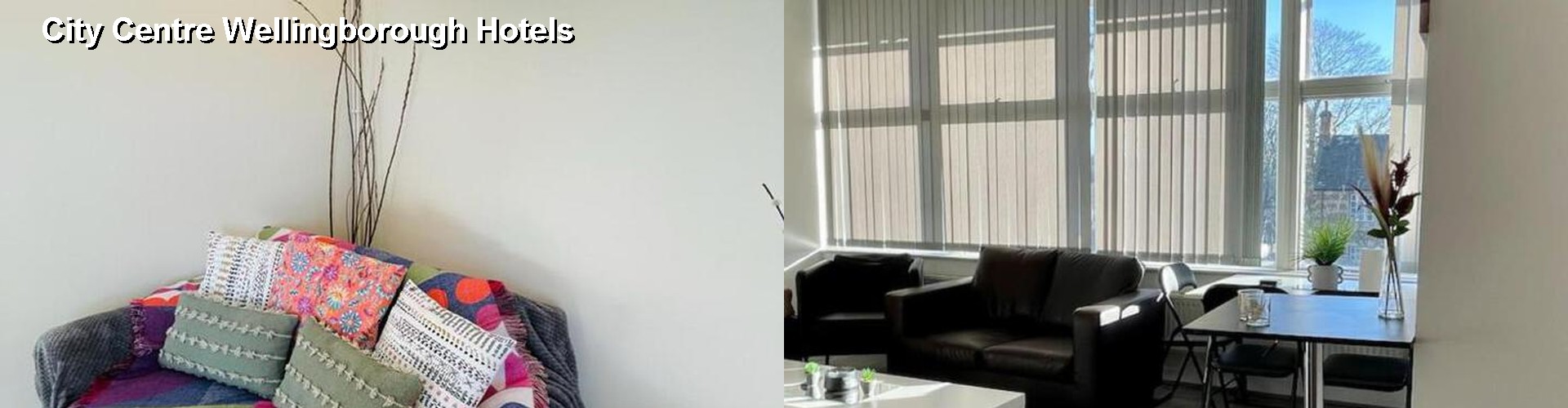4 Best Hotels near City Centre Wellingborough