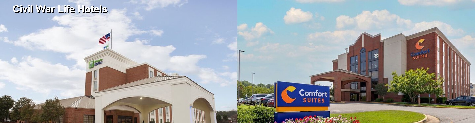5 Best Hotels near Civil War Life