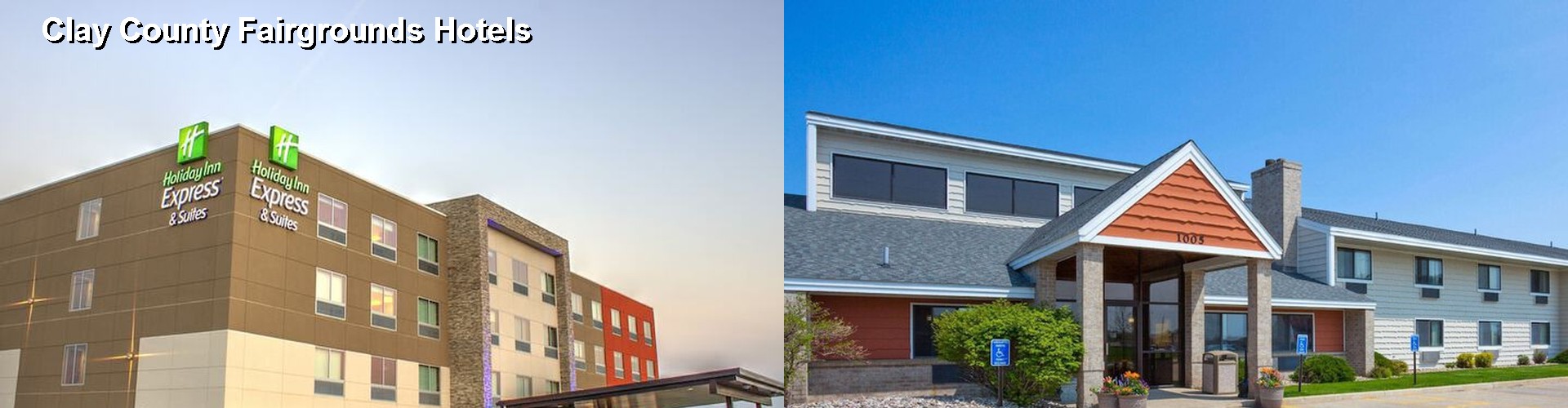 5 Best Hotels near Clay County Fairgrounds